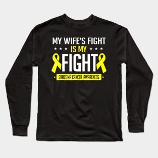 My Wife Sarcoma Cancer Awareness Long Sleeve T-Shirt